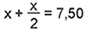 x + x sobre 2 = 7,50