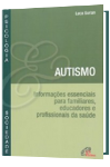 Capa do livro autismo e informaes essenciais para familiares, educadores e profissionais da sade
