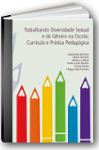 Capa do livro trabalhando Diversidade sexual e gnero na escola