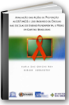 capa da pesquisa sobre avaliao das aes de preveno s DST/Aids e uso indevido de drogas nas escolas de ensino fundamental e mdio em capitais brasileiras